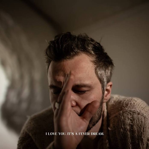 Couverture I LOVE YOU, IT'S A FEVER DREAM de THE TALLEST MAN ON EARTH