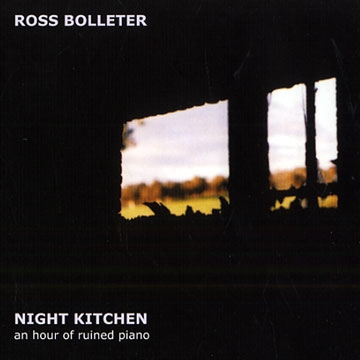 Couverture NIGHT KITCHEN (2002-2009) de Ross BOLLETER