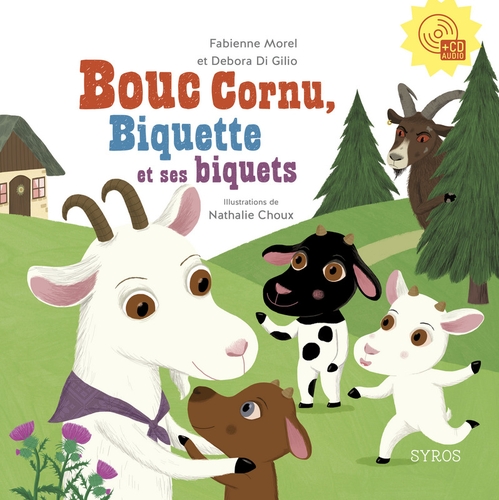 Couverture BOUC CORNU, BIQUETTE ET SES BIQUETS de Fabienne MOREL & DEBORA DI GILIO