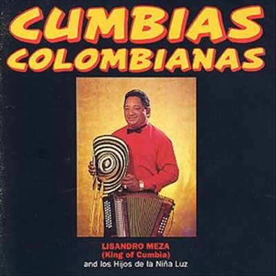 Couverture CUMBIAS COLOMBIANAS de Lisandro MEZA