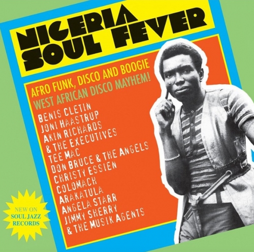 Couverture NIGERIA SOUL FEVER: AFRO FUNK, DISCO AND BOOGIE