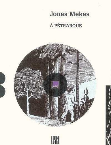 Couverture À PÉTRARQUE de Jonas MEKAS