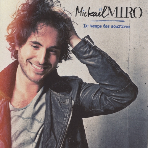Couverture LE TEMPS DES SOURIRES de Mickaël MIRO