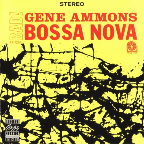 Couverture BAD! BOSSA NOVA de Gene AMMONS