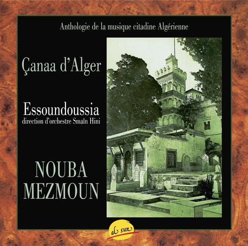 Couverture NOUBA MEZMOUN, ÇANAA D'ALGER de ENSEMBLE ESSOUNDOUSSIA