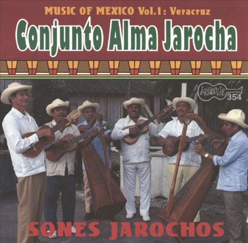 Couverture MUSIC OF MEXICO, VOL.1: VERACRUZ, SONES JAROCHOS de CONJUNTO ALMA JAROCHA