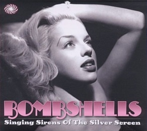 Couverture BOMBSHELL : SINGING SIRENS OF THE SILVER SCREEN