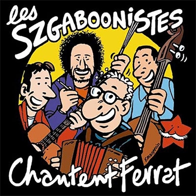 Couverture CHANTENT FERRAT de LES SZGABOONISTES