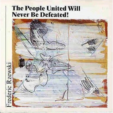 Couverture THE PEOPLE UNITED WILL NEVER BE DEFEATED! de Frederic RZEWSKI