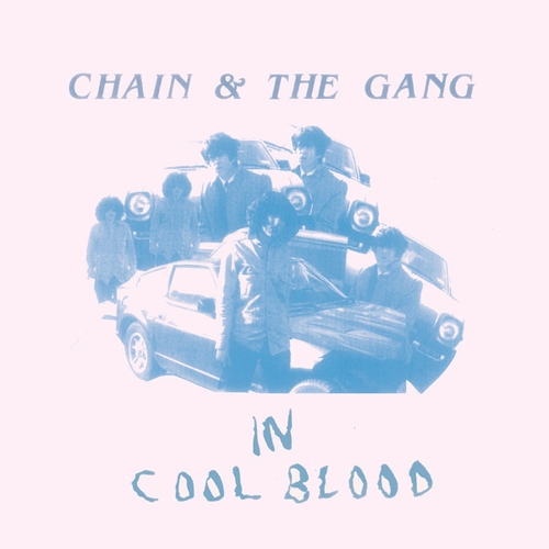 Couverture IN COLD BLOOD de CHAIN & THE GANG