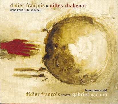 Couverture DANS L'OUBLI DU SOMMEIL / BRAND NEW WORLD de Didier FRANÇOIS & G. CHABENAT, & G. YACOUB