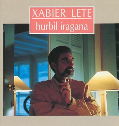 Couverture HURBIL IRAGANA de Xabier LETE