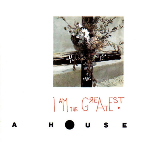 Couverture I AM THE GREATEST de A HOUSE