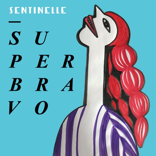 Couverture SENTINELLE de SUPERBRAVO