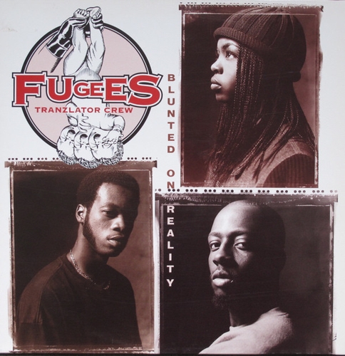 Couverture BLUNTED ON REALITY de FUGEES (TRANZLATOR CREW)