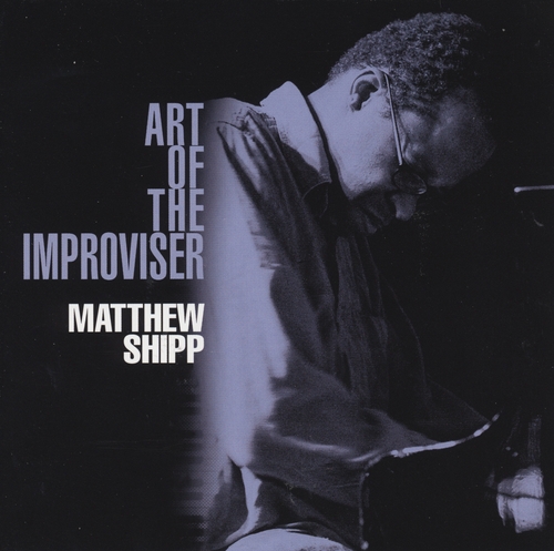 Couverture ART OF THE IMPROVISER de Matthew SHIPP