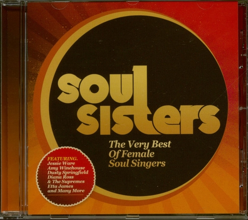 Couverture SOUL SISTERS - THE VERY BEST OF FEMALE SOUL SINGERS