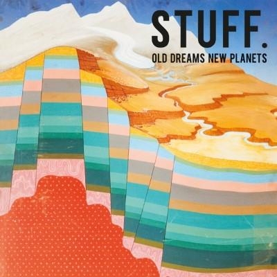 Couverture OLD DREAMS NEW PLANETS de STUFF.
