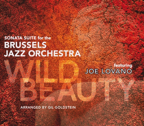 Couverture WILD BEAUTY de BRUSSELS JAZZ ORCHESTRA FEAT. JOE LOVANO