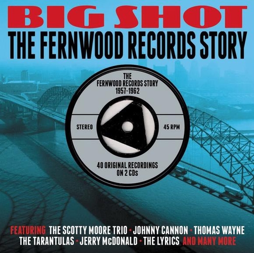 Couverture BIG SHOT/FERNWOOD RECORDS STORY