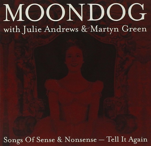 Couverture SONGS OF SENSE & NONSENSE - TELL IT AGAIN de MOONDOG WITH JULIE ANDREWS & M. GREEN