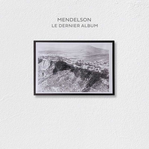 Couverture LE DERNIER ALBUM de MENDELSON