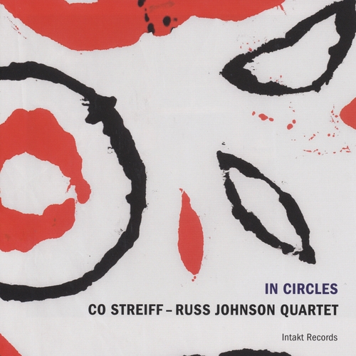 Couverture IN CIRCLES de Co STREIFF & RUSS JOHNSON QUARTET