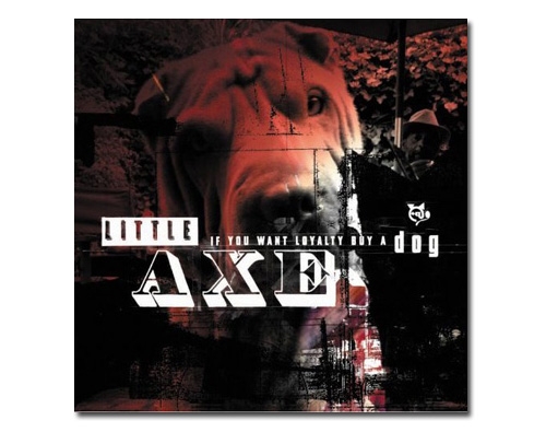 Couverture IF YOU WANT LOYALTY BUY A DOG de LITTLE AXE (SKIP MCDONALD)
