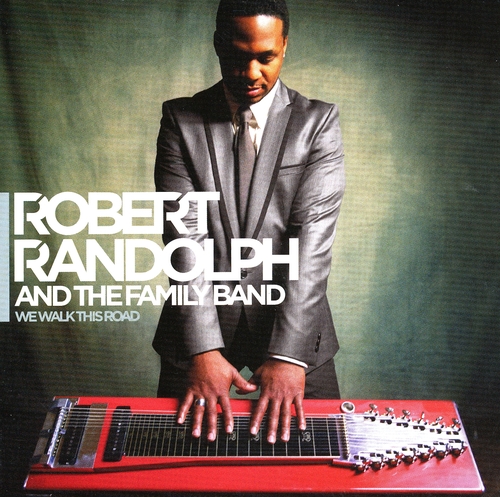 Couverture WE WALK THIS ROAD de Robert RANDOLPH AND THE FAMILY BAND