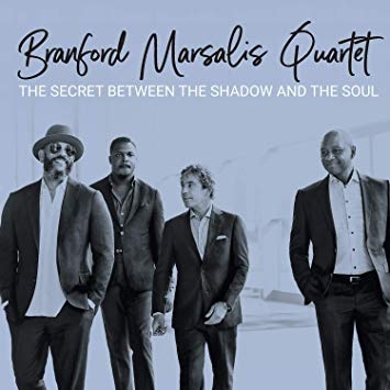 Couverture THE SECRET BETWEEN THE SHADOW AND THE SOUL de Branford MARSALIS QUARTET