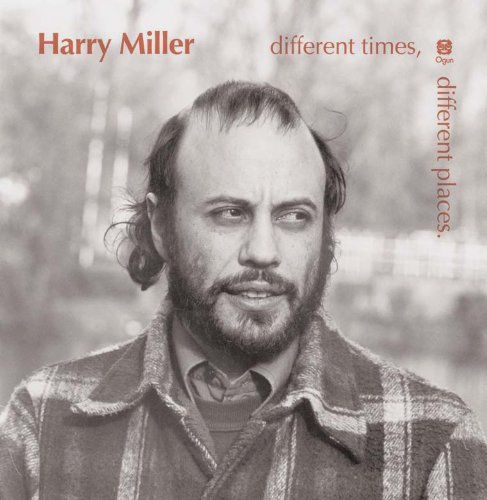 Couverture DIFFERENT TIMES, DIFFERENT PLACES de Harry MILLER