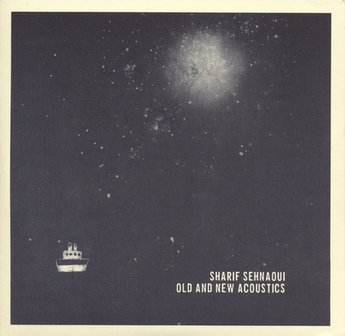Couverture OLD AND NEW ACOUSTICS de Sharif SEHNAOUI