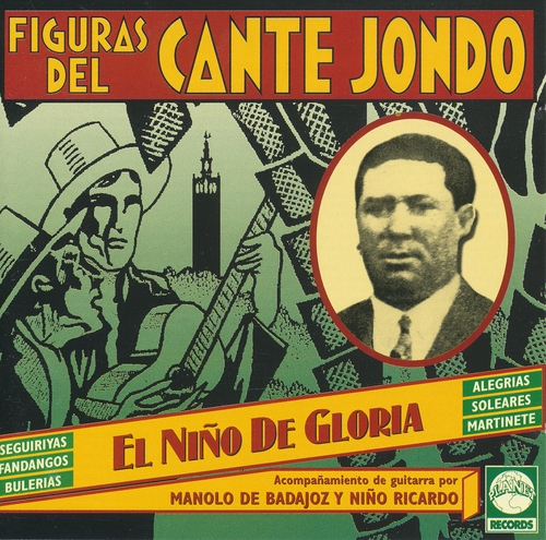 Couverture FIGURAS DEL CANTE JONDO: EL NIÑO DE GLORIA de EL NIÑO DE GLORIA