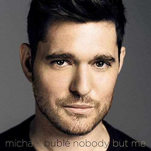 Couverture NOBODY BUT ME de Michael BUBLÉ