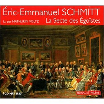 Couverture LA SECTE DES ÉGOÏSTES (CD-MP3) de Éric-Emmanuel SCHMITT