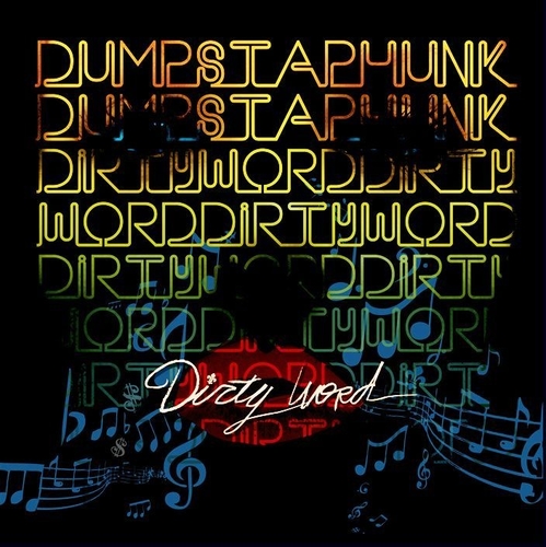 Couverture DIRTY WORD de DUMPSTAPHUNK