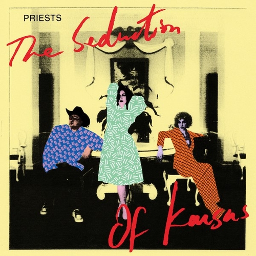 Couverture THE SEDUCTION OF KANSAS de PRIESTS
