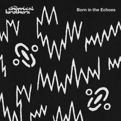 Couverture BORN IN THE ECHOES de THE CHEMICAL BROTHERS