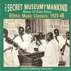 Couverture THE SECRET MUSEUM OF MANKIND: MUSIC OF EAST AFRICA