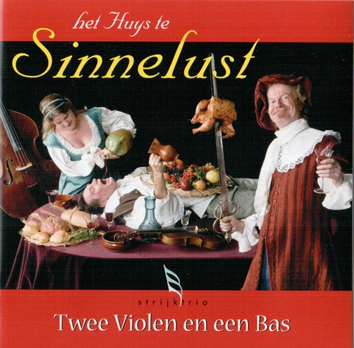 Couverture HET HUYS TE SINNELUST de TWEE VIOLEN EN EEN BAS