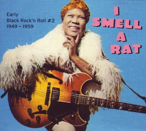 Couverture I SMELL A RAT (EARLY BLACK ROCK 'N ROLL 1949-1959)