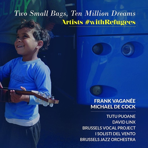 Couverture TWO SMALL BAGS, TEN MILLION DREAMS de ARTISTS #WITHREFUGEES