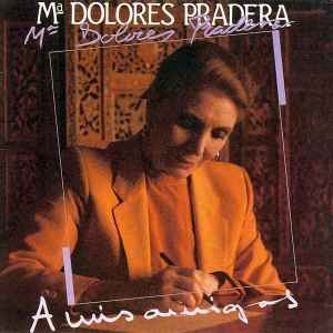 Couverture A MIS AMIGOS de Maria Dolores PRADERA