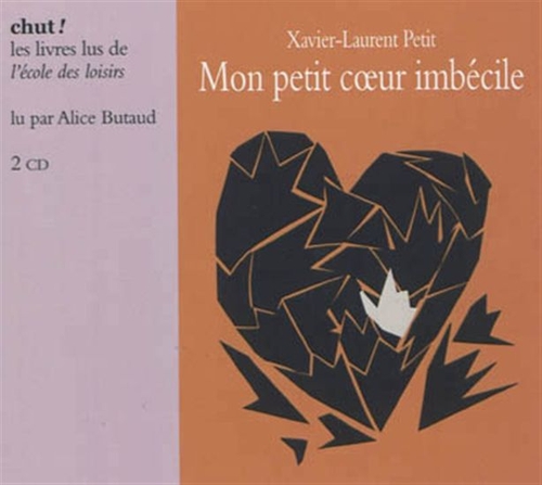 Couverture MON PETIT COEUR IMBÉCILE de Xavier-Laurent PETIT