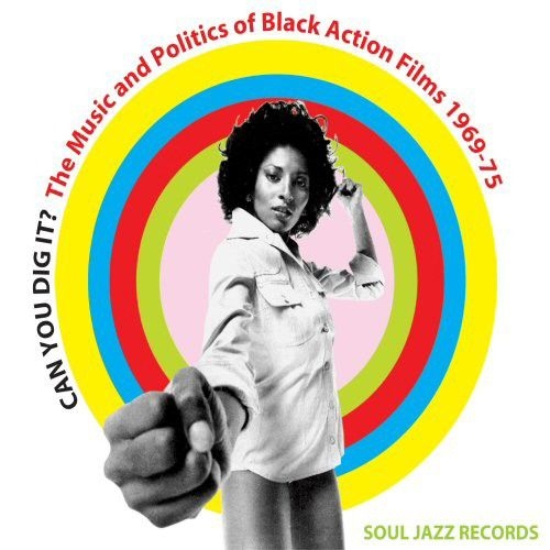 Couverture CAN YOU DIG IT? (THE MUSIC AND POLITICS OF BLACK ACTION FILM de SOUL/FUNK