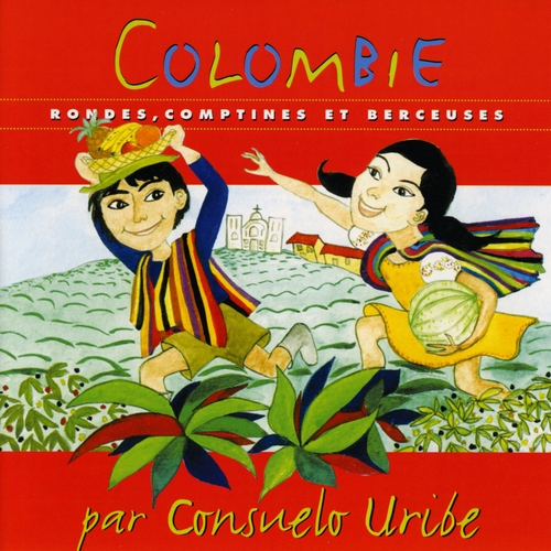 Couverture COLOMBIE: RONDES, COMPTINES ET BERCEUSES de Consuelo URIBE