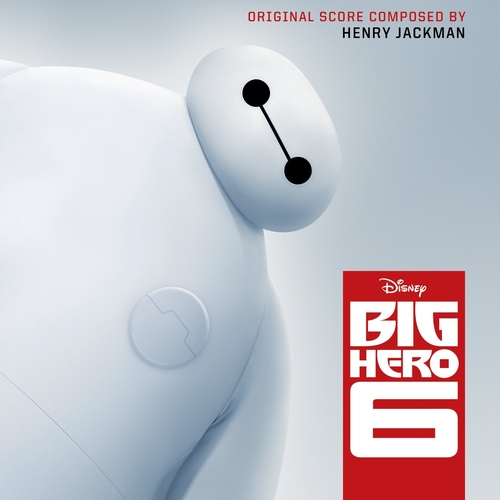 Couverture BIG HERO 6 de Henry JACKMAN
