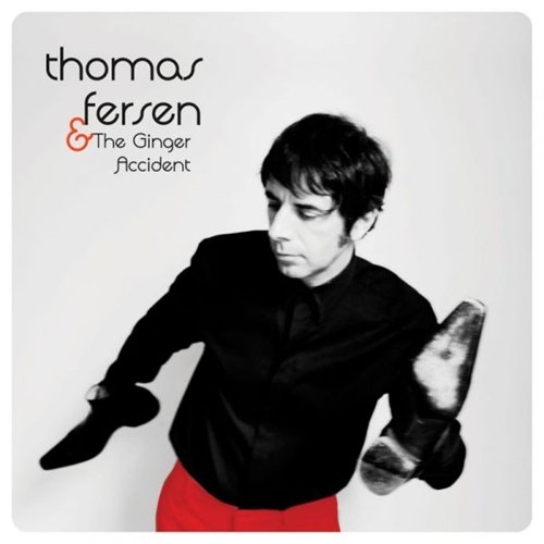 Couverture THOMAS FERSEN & THE GINGER ACCIDENT de Thomas FERSEN