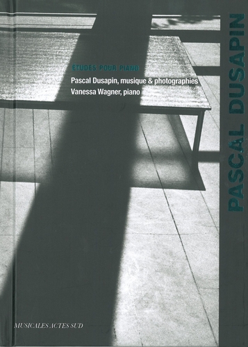Couverture ETUDES POUR PIANO, MUSIQUE ET PHOTOGRAPHIES de Pascal DUSAPIN