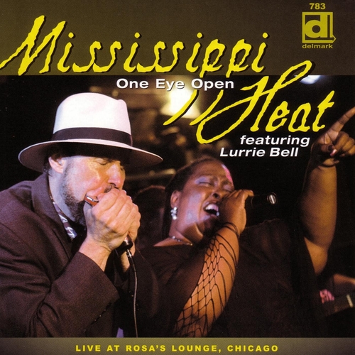 Couverture ONE EYE OPEN de MISSISSIPPI HEAT & LURRIE BELL